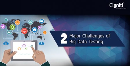 2 Major Challenges of Big Data Testing
