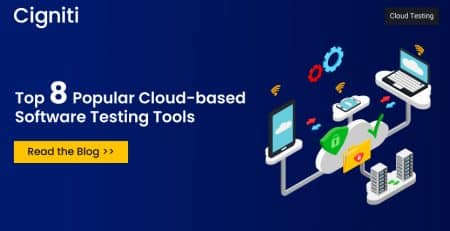 Top 8 Popular Cloud-based Software Testing Tools