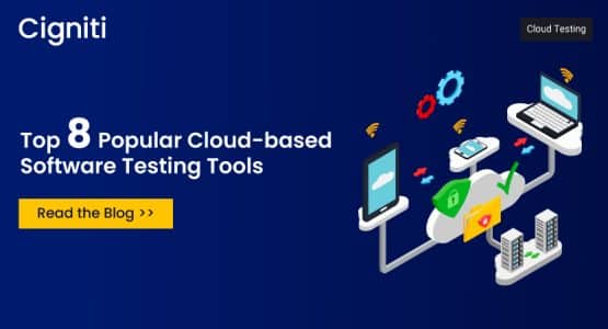 Top 8 Popular Cloud-based Software Testing Tools
