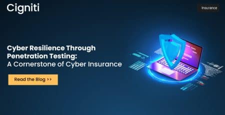 Cyber Resilience Through Penetration Testing: A Cornerstone of Cyber Insurance