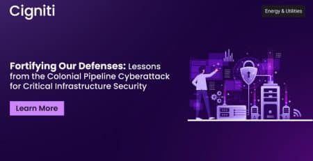 Fortifying Our Defenses: Lessons from the Colonial Pipeline Cyberattack for Critical Infrastructure Security