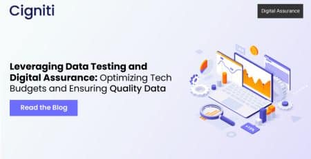 Leveraging Data Testing and Digital Assurance: Optimizing Tech Budgets and Ensuring Quality Data