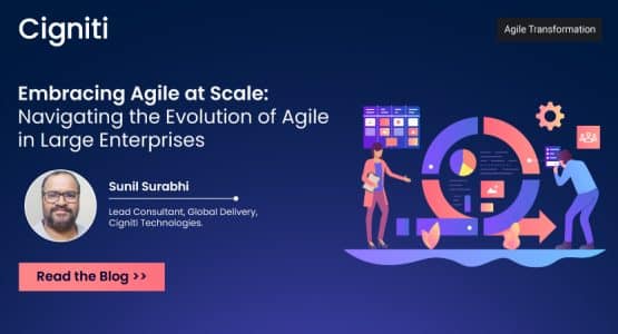 Embracing Agile at Scale: Navigating the Evolution of Agile in Large Enterprises