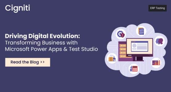 Driving Digital Evolution: Transforming Business with Microsoft Power Apps & Test Studio