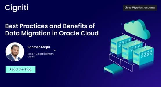 Best Practices and Benefits of Data Migration in Oracle Cloud