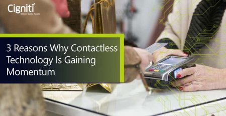3 Reasons Why Contactless Technology is Gaining Momentum