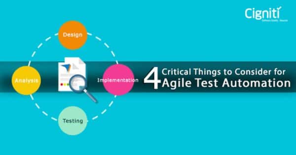 4 Critical Things to Consider for Agile Test Automation