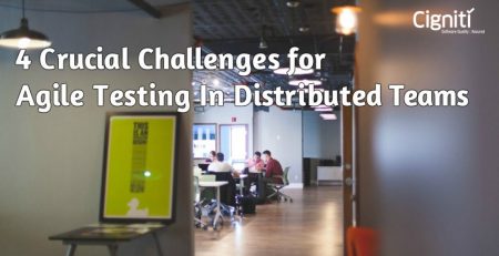 4 Crucial Challenges for Agile Testing In Distributed Teams