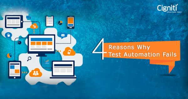 4 Reasons Why Test Automation Fails