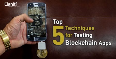 5 Top Techniques for Testing Blockchain apps