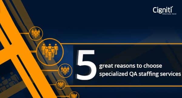 5 great reasons to choose specialized QA staffing services