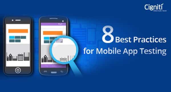 8 Best Practices for Mobile App Testing