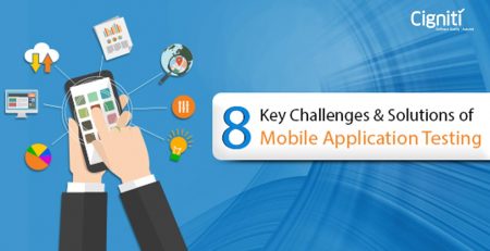 8 Key Challenges & Solutions of Mobile Application Testing
