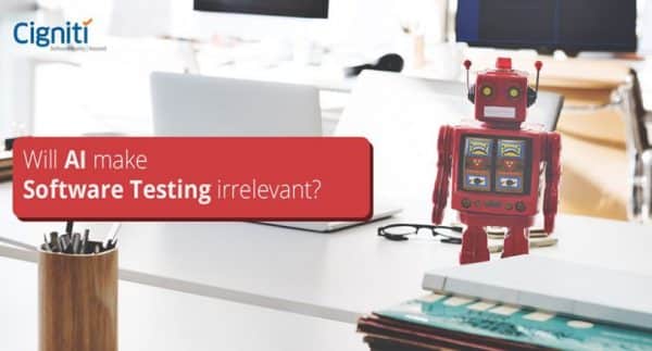 Will AI make Software Testing irrelevant?