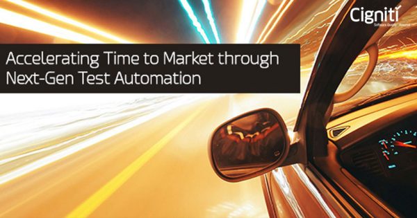 Accelerating Time to Market through Next-Gen Test Automation