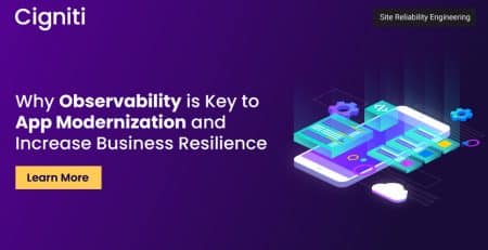 Why Observability is Key to App Modernization and Increase Business Resilience