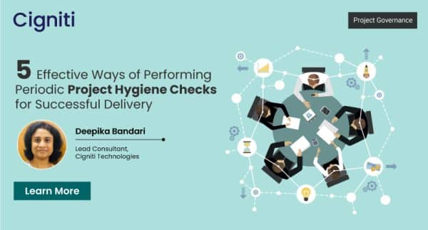 5 Effective Ways of Performing Periodic Project Hygiene Checks for Successful Delivery