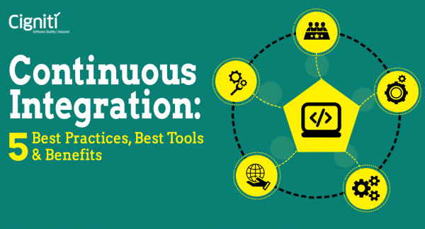 Continuous Integration: 5 Best Practices, Best Tools, & Benefits