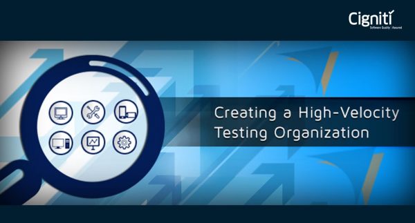 Creating a High-Velocity Testing Organization