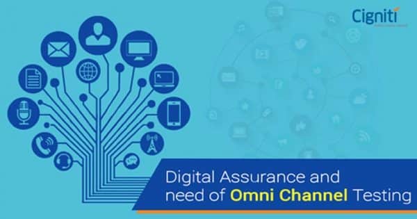Digital Assurance and need of Omni Channel Testing