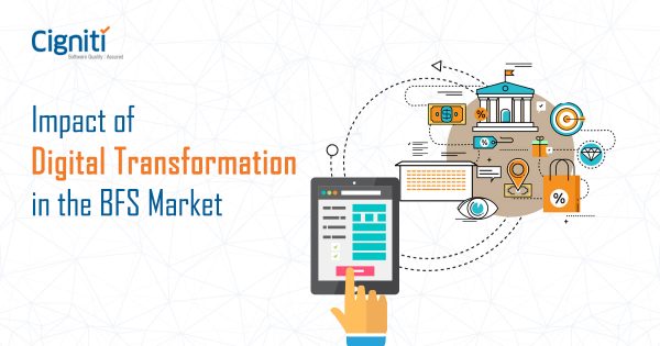 Impact of Digital Transformation in the BFS Market