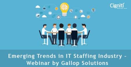 Emerging Trends in IT Staffing Industry – Webinar by Cigniti Technologies