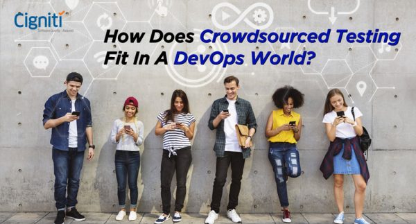 How Does Crowdsourced Testing Fit in a DevOps World?