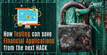 How Testing can save Financial Applications from the next HACK
