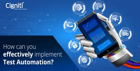 • Application of #TestAutomation in the current #digital scenario. How effectively it can be implemented?