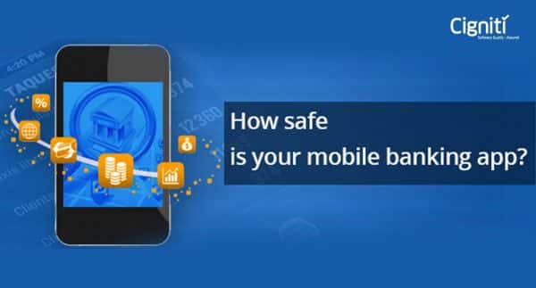 How safe is your mobile banking app?
