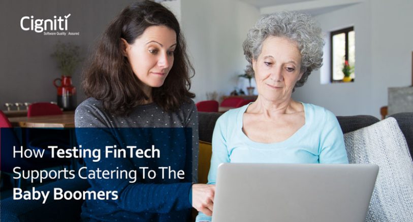 How Testing FinTech Supports Catering to the Baby Boomers