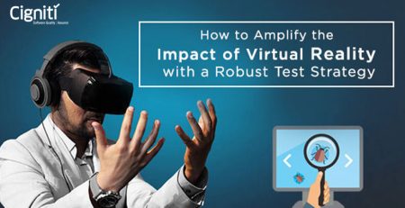 How to Amplify the Impact of Virtual Reality with a Robust Test Strategy?