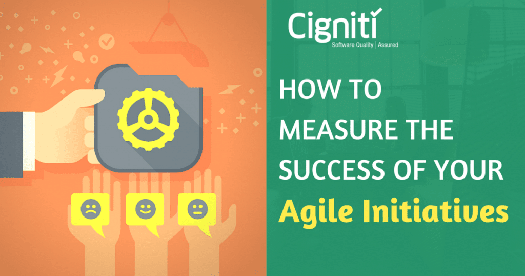 How to Measure the Success of Agile Initiatives