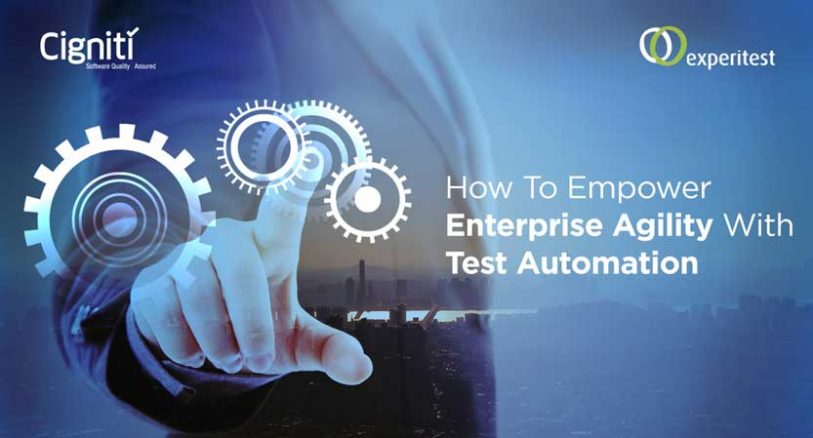 How to Empower Enterprise Agility with Test Automation