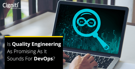 Is Quality Engineering as Promising as it Sounds for DevOps?