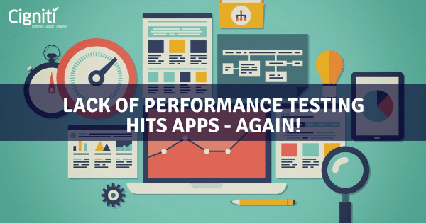 Lack of Performance Testing Hits Apps – Again!