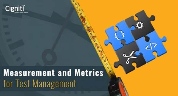 Measurement and Metrics for Test Management