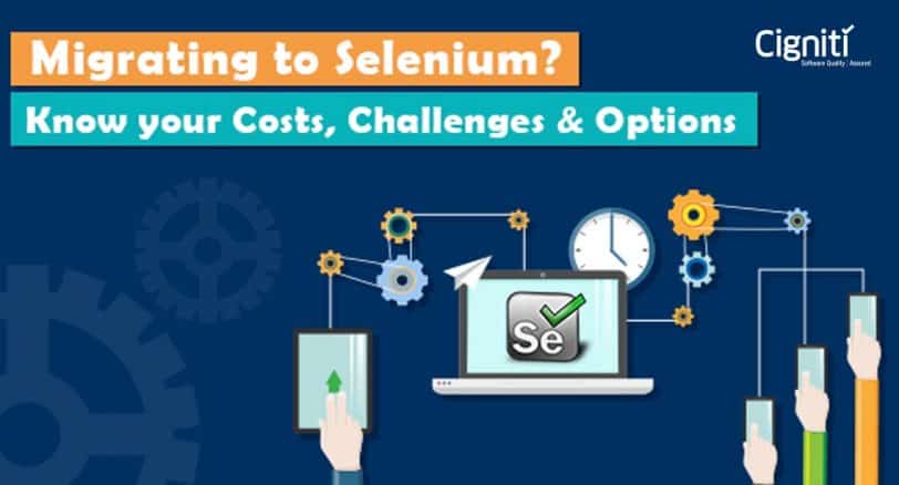 Migrating to Selenium? Know Your Costs, Challenges & Options
