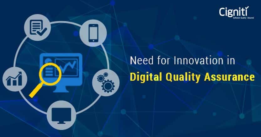 Need for Innovation in Digital Quality Assurance