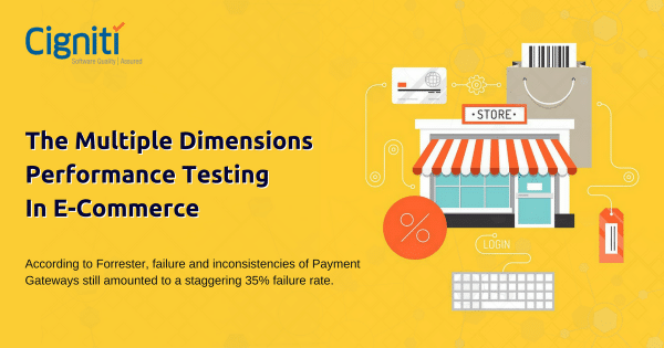 The Multiple Dimensions of Performance Testing In E-Commerce
