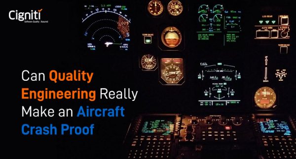 Can Quality Engineering Really Make an Aircraft Crash Proof?
