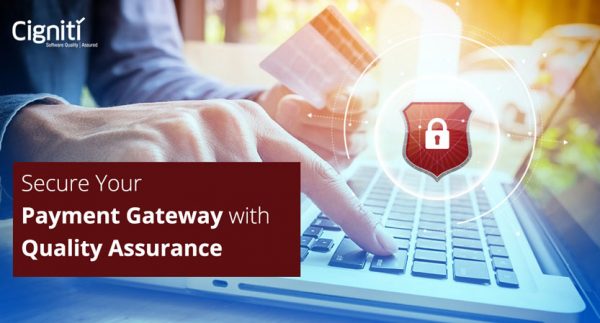 Secure Your Payment Gateway with Quality Assurance