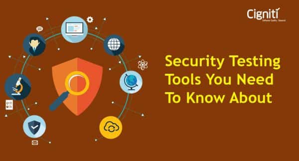 Security Testing Tools You Need To Know About