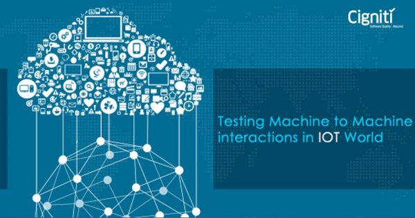 Testing Machine to Machine interactions in IOT World