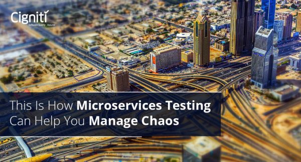 This Is How Microservices Testing Can Help You Manage Chaos