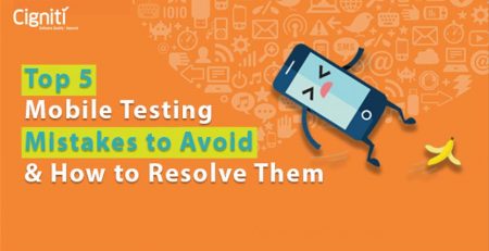 Top 5 Mobile Testing Issues to Avoid and How to Resolve Them