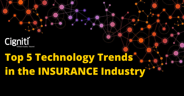 Top 5 Technology Trends in the Insurance Industry