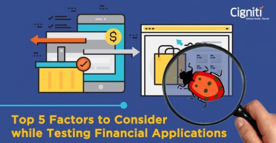 Top 5 factors to consider while testing Financial Applications
