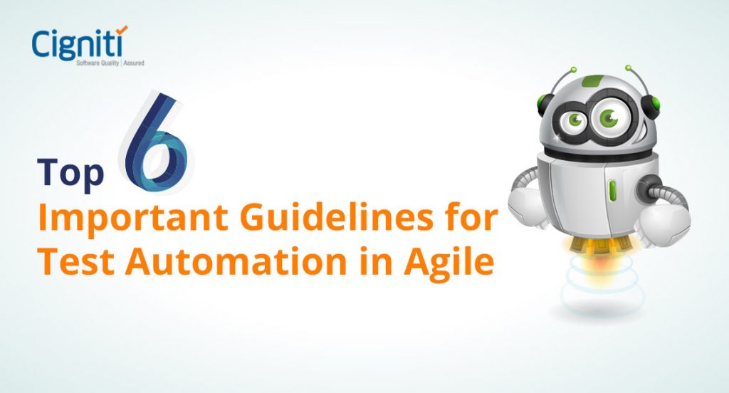 Top 6 Important Guidelines for Test Automation in Agile