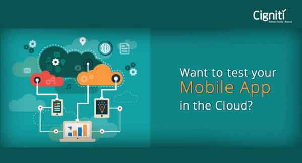 Want to test your Mobile App in the Cloud?